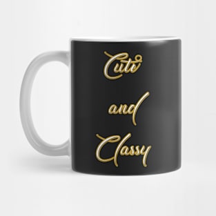 Cute and Classy Mug